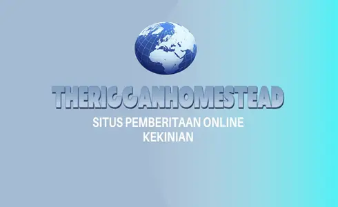 Beginilah Proses Verifikasi Portal Berita Therigganhomestead.com Untuk Memastikan Pelaporan Akurat