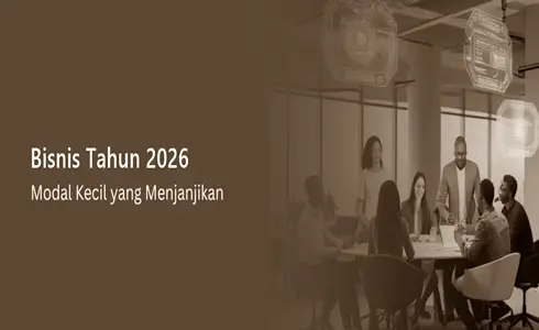 Inilah Jenis bisnis Yang Cocok Untuk Modal Kecil Di Indonesia Tahun 2026